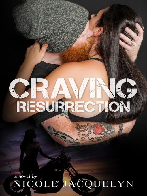 Title details for Craving Resurrection by Nicole Jacquelyn - Available
